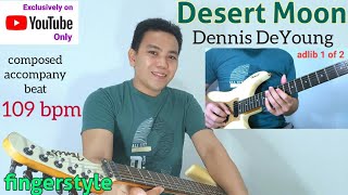 Desert Moon Dennis DeYoung Fingerstyle Guitar Cover [upl. by Lakim]