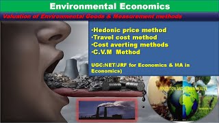 valuation method of Environmental good  hedonic price  travel cost method  cost averting method [upl. by Ris127]