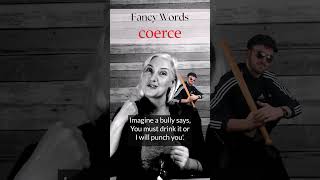 Upgrade your English  Fancy Words Series coerce [upl. by Pirzada]