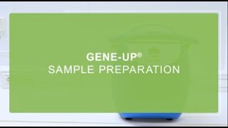 GENEUP SAMPLE PREPARATION [upl. by Lodhia]