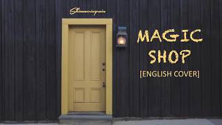 English Cover BTS방탄소년단  Magic Shop by Shimmeringrain [upl. by Nahtanoy]