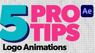 5 Pro Tips for Logo Animations After Effects [upl. by Edlin]