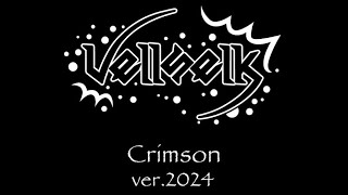 Crimson（ver2024）Vellselk [upl. by Glenda]