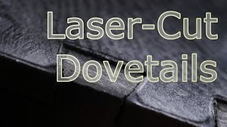 LaserCut Dovetails proof of concept [upl. by Mcilroy788]