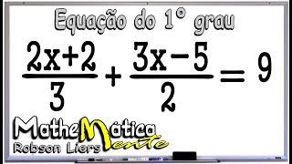 EQUAÇÃO DO PRIMEIRO GRAU  EXERCÍCIO 4  Prof Robson Liers [upl. by Mccullough]