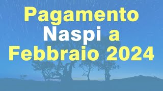 UFFICIALE Data pagamento Naspi a Febbraio 2024 quando pagano la disoccupazione [upl. by Whit140]