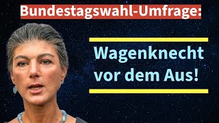 Umfrage zur Bundestagswahl Wagenknecht SCHMIERT AB [upl. by Fillian]