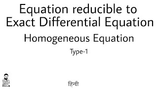 5 Equation reducible to Exact Differential Equation  Type1  Complete Concept [upl. by Lectra]