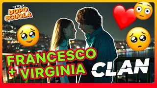 VIRGINIA e FRANCESCO insieme ❤️ Clan  Netflix DOPOSCUOLA [upl. by Huber]