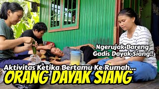 AKTIVITAS BERTAMU KE RUMAH ORANG DAYAK SIANG di PEDALAMAN KALIMANTAN [upl. by Bj]