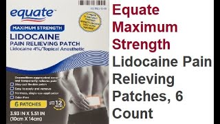 Equate Maximum Strength Lidocaine Pain Relieving Patches 6 Count [upl. by Towroy]