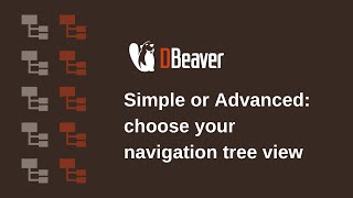 Simple or Advanced choose your navigation tree view in DBeaver [upl. by Darrell]