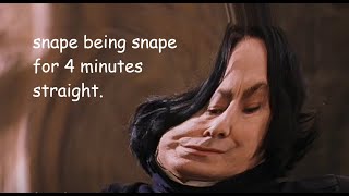 ✩ Snape being Snape for 4 minutes straight  wizardxeditz [upl. by Eisseb]