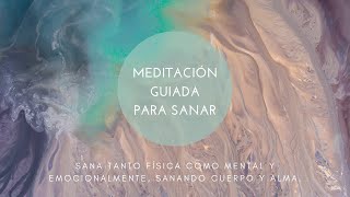 Meditación sanación I 10 min de meditación para sanar mente cuerpo y alma I Meditación guiada [upl. by Janeva]