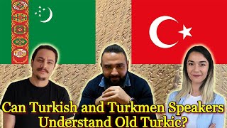 Can Turks amp Turkmens Understand Old Turkic [upl. by Joselow]