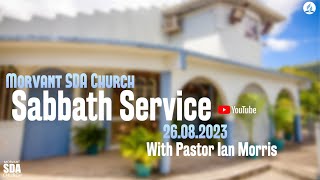 Morvant SDA Church  Sabbath Service  August 26th 2023 [upl. by Sully951]