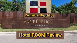 DOMINICAN REPUBLICs 5⭐ Excellence El Carmens ADULTS only ALLINCL Lux Res ROOM Review Dec 2023 [upl. by Ramah]