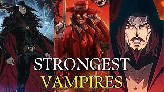 Top 7 Most Powerful Vampires in Fiction Unveiling the Ultimate Bloodsuckers [upl. by Kurtz]