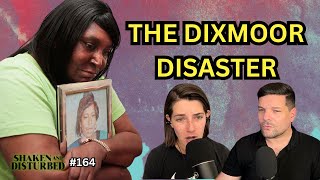 The Dixmoor Disaster Cateresa Matthews  Shaken and Disturbed 164 [upl. by Mignon]