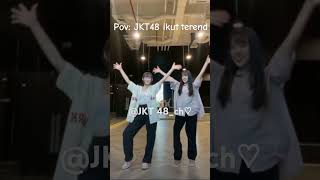 POV JKT48 ikut tered [upl. by Allerym937]