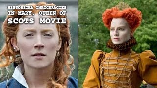 Historical Inaccuracies in the Movie Mary Queen of Scots  Vivid History [upl. by Ahsart270]