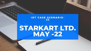 CA FINAL IDT Case Scenario 33 May 22STARKART LIMITEDCA KANIKA SAKHUJA gstmcq [upl. by Phox]