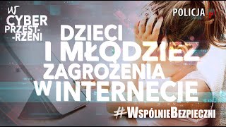 WspólnieBezpieczni – Dzieci i młodzież zagrożenia w Internecie PolskaPolicja [upl. by Sillig]