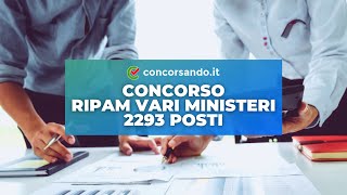 Concorso RIPAM 2293 posti – Vari Ministeri – Aperto ai diplomati [upl. by Ehctav]