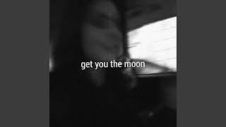 Get You The Moon [upl. by Lobel]