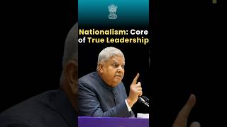 Nationalism Core of True Leadership VicePresident Shri JagdeepDhankhar [upl. by Lexie403]