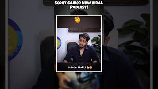 Scout gamer New Viral Podcast [upl. by Poyssick]