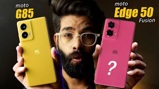 Moto G85 vs Moto edge 50 fusion  Big Confusion  Dont buy Before watch This🥵 [upl. by Neliac]