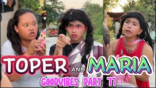 TOPER AND MARIA  EPISODE 77  FUNNY TIKTOK COMPILATION  GOODVIBES [upl. by Rasecoiluj]