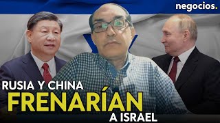 “Rusia y China sólo frenarían a Israel con una intervención militar para evitar una derrota de Irán” [upl. by Eerehc318]