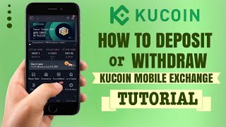 How to DEPOSIT or WITHDRAW on KuCoin Mobile App  Crypto Exchange Tutorial [upl. by Julian]