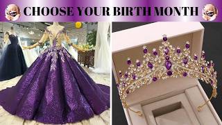 quot👑🎂 Your Birth Month’s Royal Style Beautiful Gowns and Crownsquot [upl. by Herby]