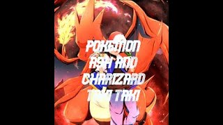 Pokemon ash and charizard amv taki taki [upl. by Mackenzie]