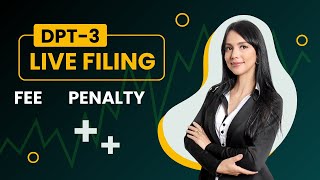 DPT 3 LIVE FILING FEE PENALTY LAST DATE [upl. by Audry]