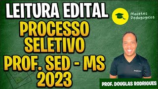 Leitura Edital Processo Seletivo Professor SED  MS  Macetes Pedagógicos Live 252 [upl. by Feldt]