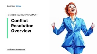 Conflict Resolution Overview  Essay Example [upl. by Delogu]