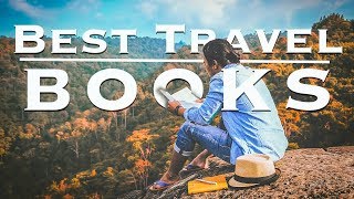 26 Best Travel Books Ever Written [upl. by Imiaj]