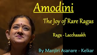 Amodini Raga LacchaSakh By Manjiri Asanare Kelkar [upl. by Aduh652]