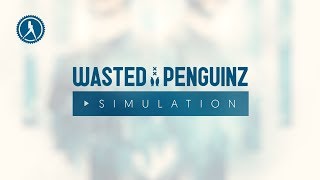 Wasted Penguinz  Simulation Official Audio [upl. by Borroff]