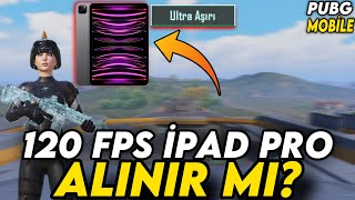 M2 ÇİPLİ 120 FPS İPAD PRO KASIYOR MU  NEDEN ALINMAZ  PUBG DE ALINACAK CİHAZ MI  PUBG MOBİLE [upl. by Ivets]