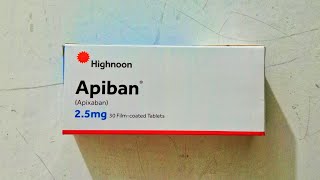 Apiban  Apixaban  25 mg Tablets price and uses in Pakistan  Apiban price  Apiban uses [upl. by Desmond]