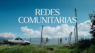 REDES COMUNITARIAS  Documentaire 2024 [upl. by Padegs]