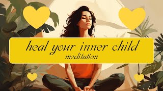 Healing Your Inner Child Guided Meditation [upl. by Afital]