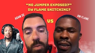 DW Flame Crashes Out Exposes Adam22 amp No Jumper Secrets nojumper adam22 dwflame [upl. by Oelak]