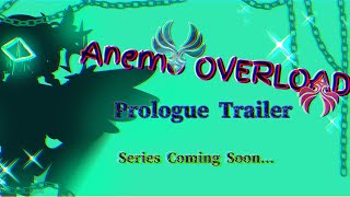 Anemo OVERLOAD  Prologue Trailer  Coming soon  Ft Venti Angsty [upl. by Thelma683]