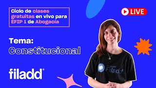 Ciclo de clases en vivo EFIP 1  Abogacía Constitucional  Filadd [upl. by Tj]